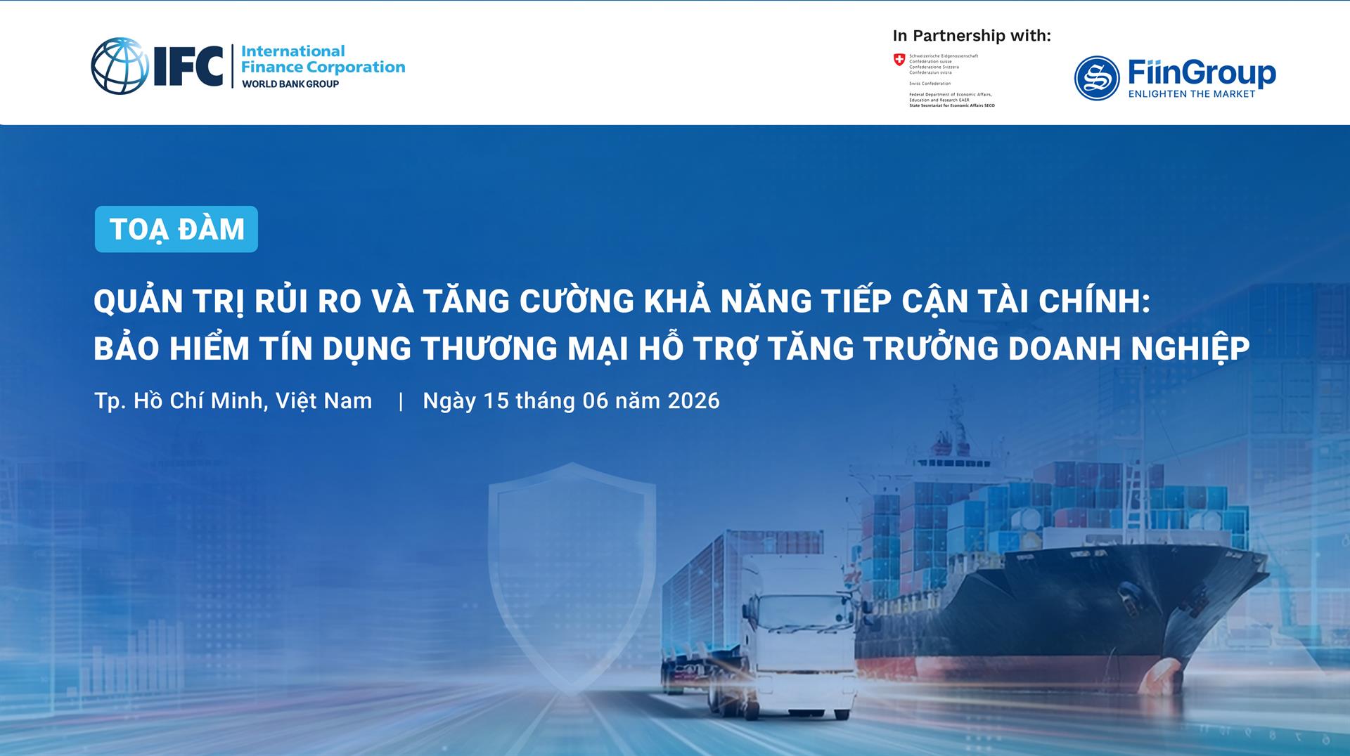Tọa Đàm Quản Trị Rủi Ro & Tăng Cường Khả Năng Tiếp Cận Tài Chính Cho Doanh Nghiệp 