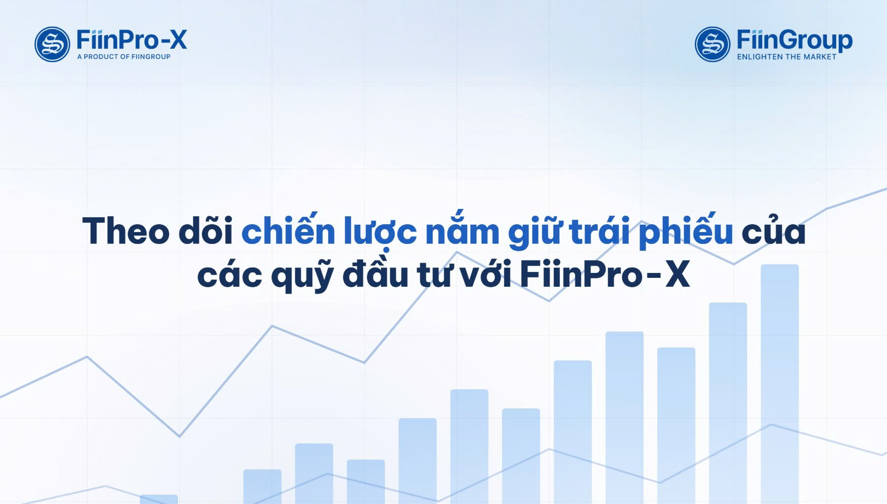 Đọc vị chiến lược đầu tư dễ dàng hơn với dữ liệu Quỹ được mở rộng trên FiinPro-X 