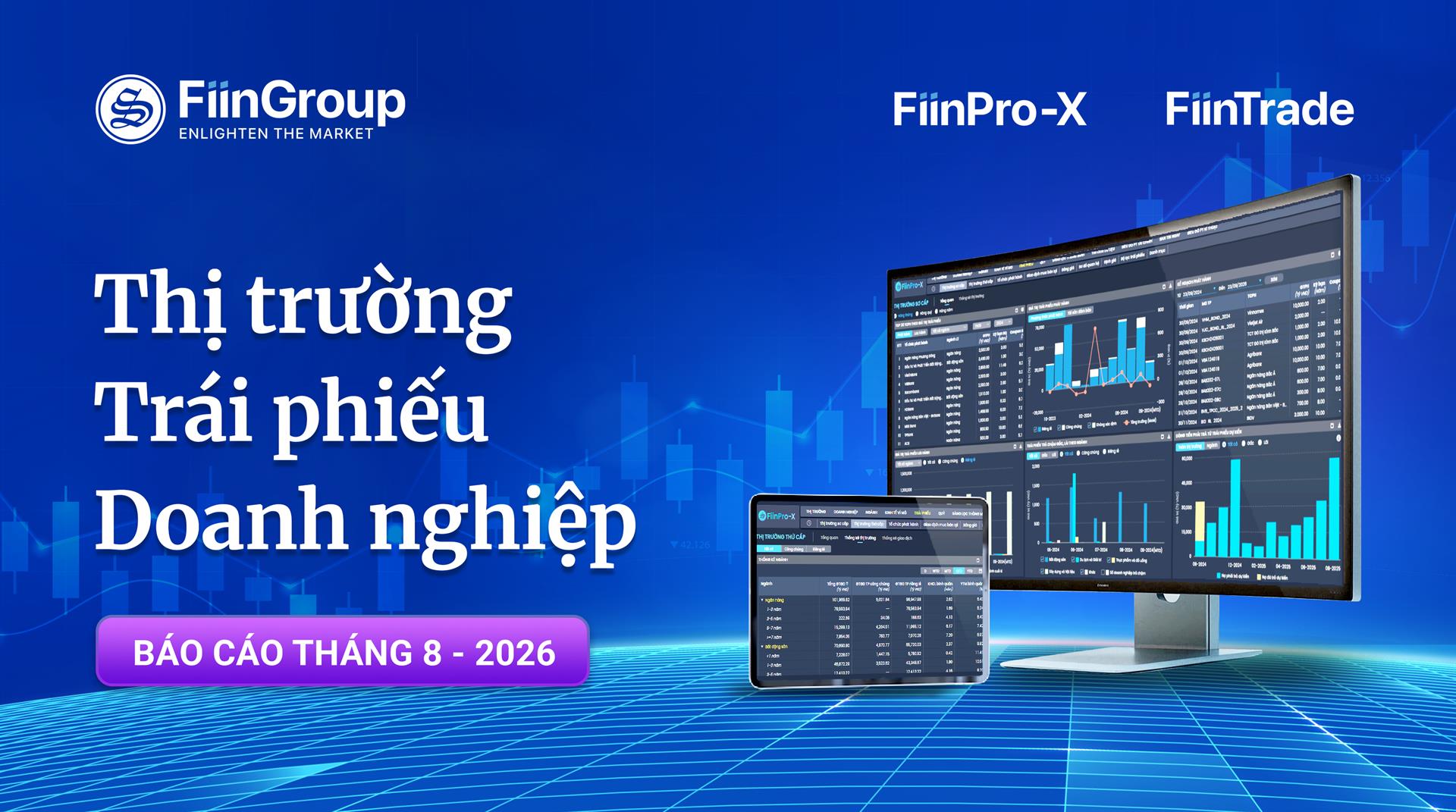 Thị trường Trái phiếu Doanh nghiệp - Tháng 8/2026: Quy mô thị trường tiếp tục mở rộng, Bất động sản dẫn dắt 